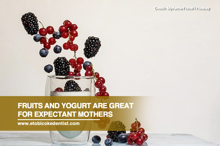 Fruits and yogurt are great for expectant mothers