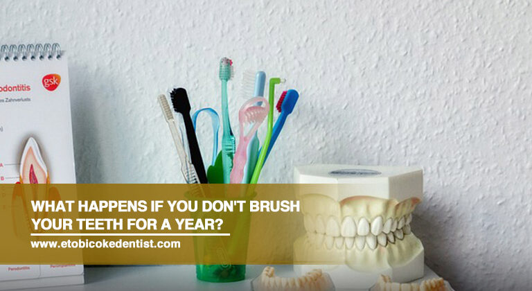 What Happens If You Don’t Brush Your Teeth for a Year?