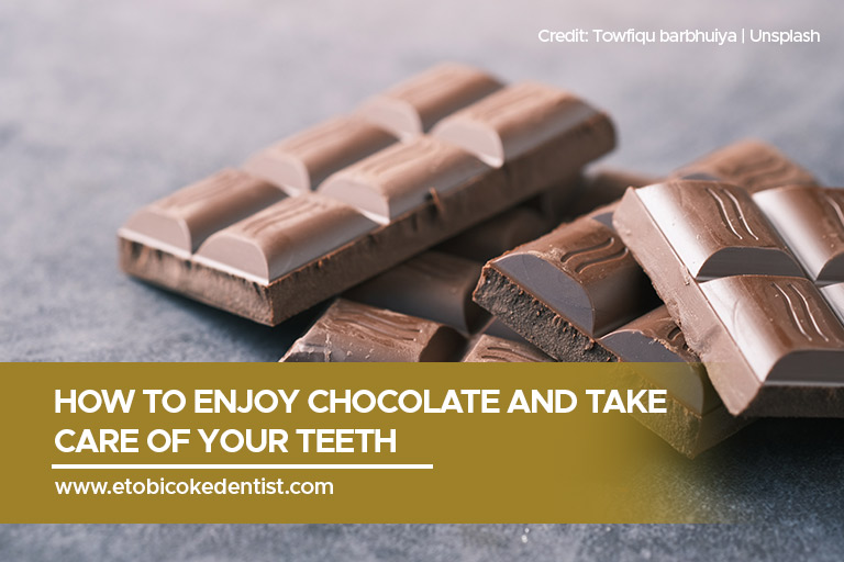How to Enjoy Chocolate and Take Care of Your Teeth