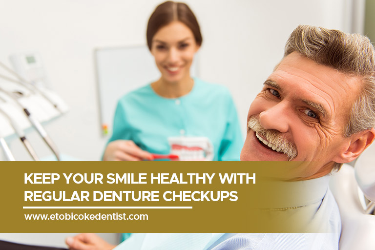 Keep your smile healthy with regular denture checkups
